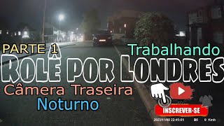 ROLÊ TRABALHANDO A NOITE EM LONDRES PARTE  1 [upl. by Stickney]