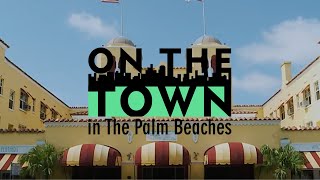 Delray Beach  On The Town in The Palm Beaches [upl. by Oiramd]