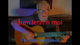 zum letztn moi  für Gaby Benkert Oktober 2024 [upl. by Setsero]