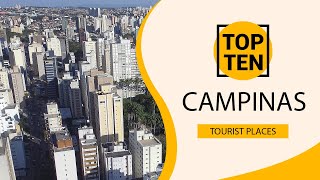 Top 10 Best Tourist Places to Visit in Campinas  Brazil  English [upl. by Grekin]