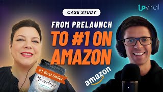 Case Study From Prelaunch to 1 on Amazon – Nina Franks’ UpViral Success [upl. by Eciralc]