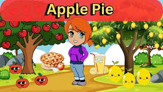 Apple Pie Song for Kids  Fun and Delicious Apple Pie Recipe [upl. by Ifok]