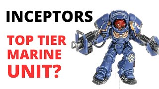 Inceptors in Warhammer 40K  a Top Tier Squad Space Marines Unit Review [upl. by Meil]