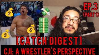 Catch Digest EP3  CJI A Wrestlers Perspective Part 1  The Ruleset The Winners [upl. by Sidwel]