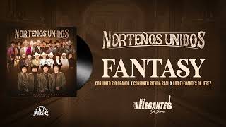 Fantasy  Los Elegantes De Jerez x Conjunto Rio Grande x Conjunto Rienda Real  Norteños Unidos 2024 [upl. by Eleumas]