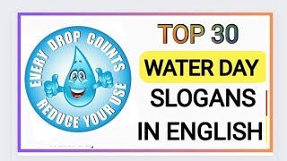 Water Day Slogans In EnglishWater Day PostersSave Water Save EarthSlogans on Save WaterMarch 22 [upl. by Alleusnoc]