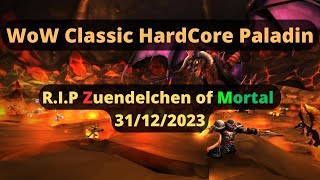 R I P Zuendelchen of Mortal  WoW Hardcore [upl. by Gnut605]