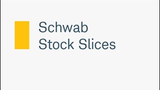 How to Purchase Fractional Shares Using Schwab Stock Slices™ [upl. by Jelks269]