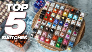 My TOP 5 Switches of 2023  Keyboard Rewind [upl. by Cicenia764]