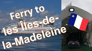 Taking the Ferry to les IlesdelaMadeleine [upl. by Dduj]