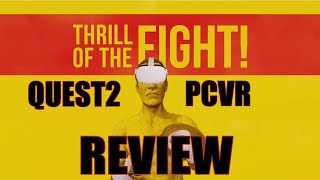 Thrill of The Fight VR Review  The Best VR Boxing Game Available [upl. by Saenihp]