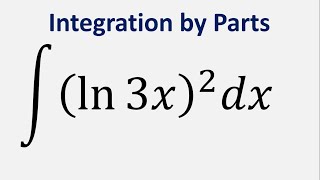 Integration by parts ln 3x2 dx [upl. by Nomyaw]