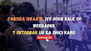 Cabsida Israil ee soo laabashada weerarkii 7 Oktoobar Ma ka socda Rafax [upl. by Marashio]