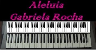 Aleluia  Gabriela Rocha  Teclado Cover [upl. by Romilda]