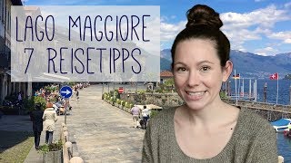 Lago Maggiore Tipps  Meine 7 Highlights bei Cannobio [upl. by Ardeth]