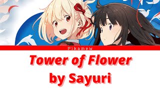 Tower of Flower Lycoris Recoil EDEnding【KanRomEng Lyrics】 [upl. by Chinua965]