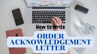 Order Acknowledgement Letter [upl. by Reddy585]