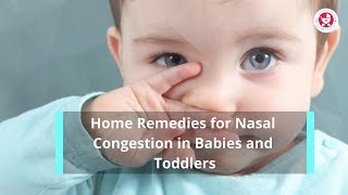 Home remedies for Nasal Congestion in Babies and Toddlers [upl. by Ayor300]