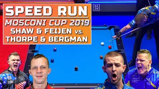 Speed Run Mosconi Cup 2019 Jayson Shaw amp Niels Feijen vs Billy Thorpe amp Justin Bergman [upl. by Hbaruas]