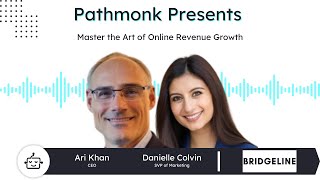 Master the Art of Online Revenue Growth  Ari Khan and Danielle Colvin from Bridgeline [upl. by Ianthe]