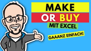 Make or Buy  mit Excel  gaaanz einfach [upl. by Teiv401]