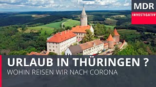 Urlaub in Thüringen  Wohin nach Corona mit Thüringens Tourismus  Exakt  Die Story  Doku [upl. by Ut]