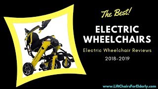 ELECTRIC WHEELCHAIR REVIEW  TOP WHEELCHAIRS 2019 [upl. by Koziara]