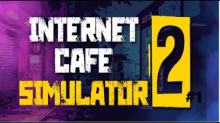 Internet Cafe Simulator 2 Oynadık 1 [upl. by Kinimod]