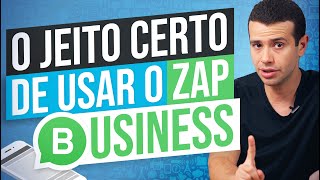 O JEITO CERTO DE USAR O WHATSAPP BUSINESS NO SEU ATENDIMENTO [upl. by Anemij]