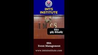 BBA Event Management Course in Hindi Eligibility Fee Salary  Scope in India  IMTS Institute [upl. by Erasmo]