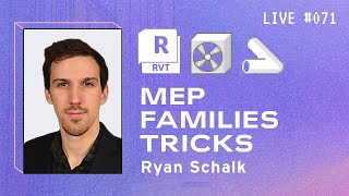 ⚙️Revit MEP Families Tricks with Ryan Schalk  BIM Pure Live 071 [upl. by Lupiv]