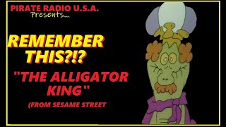 REMEMBER THIS  quotTHE ALLIGATOR KINGquot SESAME STREET [upl. by Deerc]