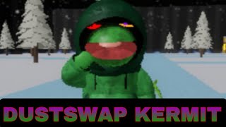 DustSwap Kermit Theme [upl. by Holmen]