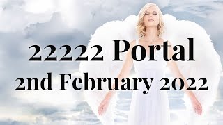 Energy Reading for 22222 Portal  2nd Feb 2022 Oracle Cards amp Numerology [upl. by Agace]