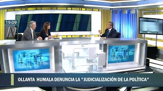 Humala judicialización de la política Nadine Club de la Construcción Barata Antauro Vizcarra [upl. by Battista]