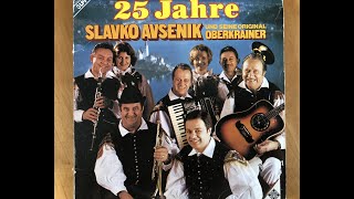 Slowenien du mein Heimatland Lepote Slovenije 25 Jahre Slavko Avsenik und seine orig Oberkrainer [upl. by Libnah532]