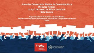 Jornadas Democracia Medios de Comunicación y Discurso Político Turno Mañana [upl. by Adnamaa]