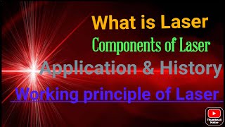 LASER Its working  Internal components  Application  Characteristics  History TechRaj [upl. by Ardnasac989]