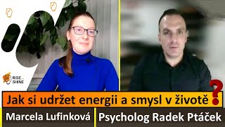 28 Jak si udržet energii a smysl života  Radek Ptáček  RiseAndShinecz  psychologie [upl. by Peggy]