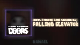 DOORS FANMADE SOUNDTRACK Falling Elevator [upl. by Yhtak]