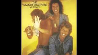 Walker Brothers Ive Got To Have You [upl. by Shelia]