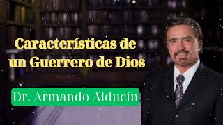 Características de un Guerrero de Dios  Parte 1 El Privilegio de Servir a Dios [upl. by Mozart321]