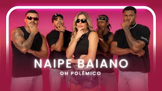 Naipe Baiano  Oh Polêmico  Coreografia  Lore Improta [upl. by Jankey]