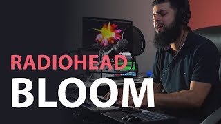 Radiohead  Bloom  Live cover by Lucas Vallim [upl. by Hsetim]