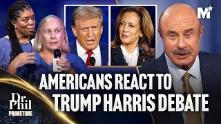 Dr Phil Americans React to Donald Trump Kamala Harris Debate  Dr Phil Primetime [upl. by Euqinna]