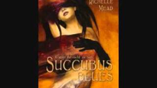 Richelle Mead Succubus Blues 13 [upl. by Issy242]