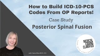 ICD 10 PCS Coding Posterior Spinal Fusion Case Study [upl. by Idarb529]