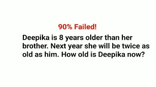 Literally 90 failed to solve this nice word problem How old is Deepika now [upl. by Tsyhtema527]