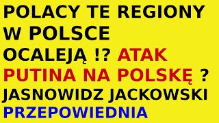 Jasnowidz Jackowski przepowiednia Polska regiony Rosja Putin [upl. by Notna]