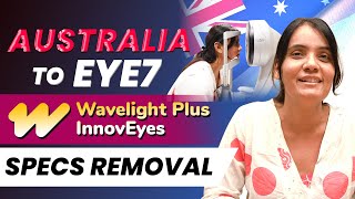 Australia to Eye7 Hospitals for AIbased Laser Specs Removal Wavelight Plus InnovEyes [upl. by Nossyla]